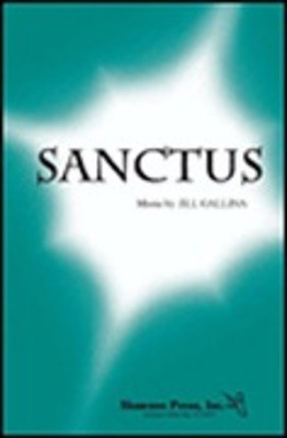 Sanctus - Classics for Children Series - SAB Jill Gallina Shawnee Press Choral Score Octavo