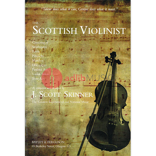 SCOTTISH VIOLINIST FOR VIOLIN UNACCOMPANIED - SKINNER - VIOLIN - BAYLEY & FERGUS