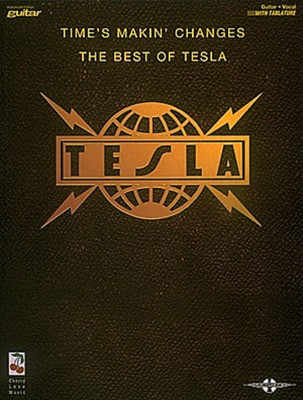 Tesla - Time's Makin' Changes - Guitar|Vocal Cherry Lane Music Guitar TAB