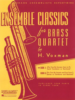 Ensemble Classics for Brass Quartet - Book 1 - for Two Cornets (Trumpets), F Horn and Trombone (Baritone B.C.) - Various - Rubank Publications Brass Quartet Score/Parts