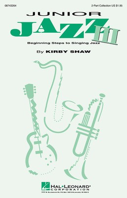 Junior Jazz III (Collection) - 2-Part and Piano - Kirby Shaw - 2-Part Hal Leonard Choral Score Octavo