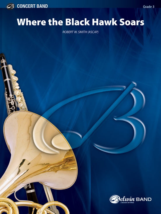 Where the Black Hawk Soars - Concert Band Conductor Score & Parts (Digital Download)