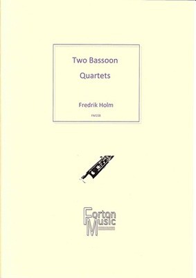 Two Bassoon Quartets - Fredrik Holm - Bassoon Forton Music Bassoon Quartet