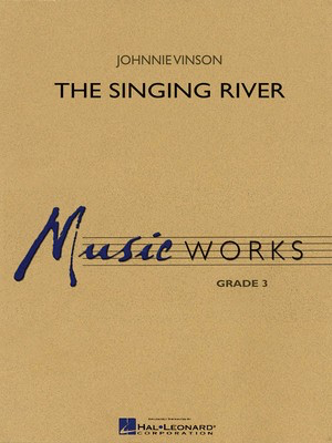 The Singing River - Johnnie Vinson - Hal Leonard Score/Parts