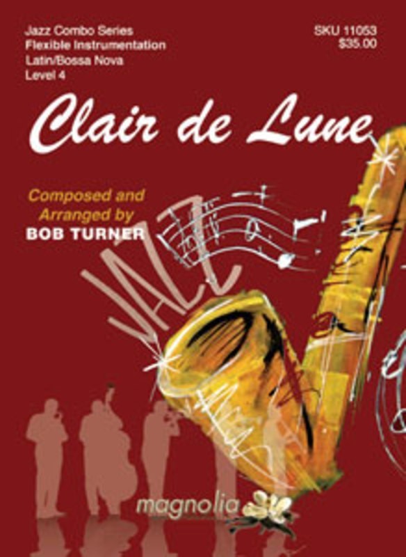 Clair De Lune - Debussy Arr. Bob Turner - Jazz Ensemble - Magnolia Music