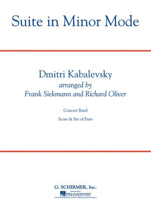 Suite in Minor Mode - Dmitri Kabalevsky - Frank Siekmann|Richard Oliver G. Schirmer, Inc. Score/Parts