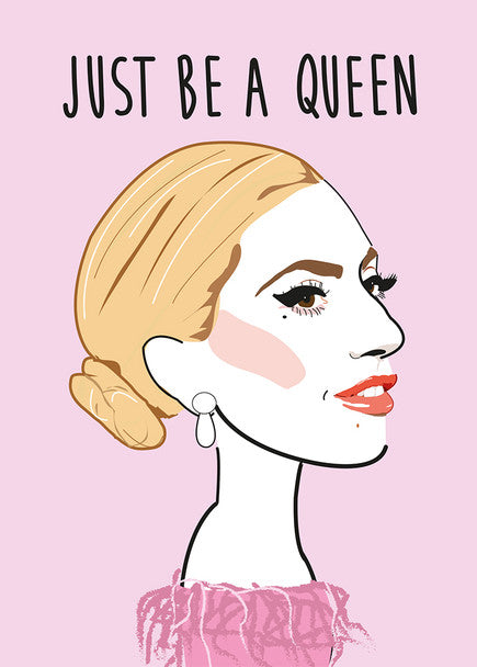 Greeting Card Just Be a Queen Lady Gaga