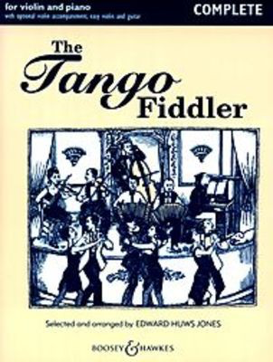 The Tango Fiddler - Complete - for Violin and Piano with optional violin accompaniment, easy violin - Violin Edward Huws Jones Boosey & Hawkes