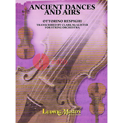ANCIENT AIRS AND DANCES TRANSCR MCALISTER S/ORCH - RESPIGHI - STRING ORCHESTRA - MASTERS