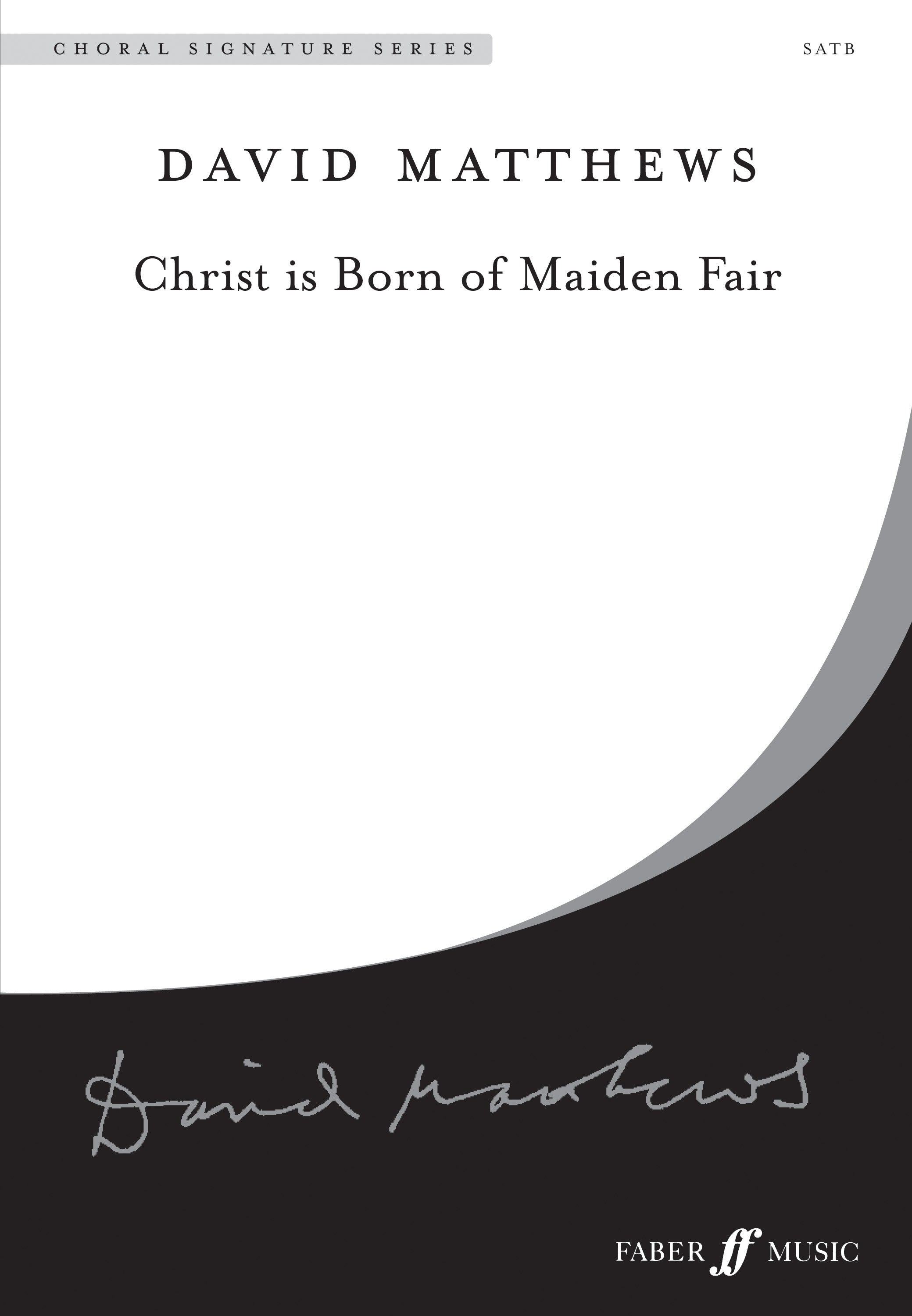 Christ is Born of Maiden Fair - SATB Chorus (Digital Download)