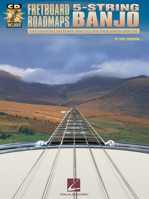 Fretboard Roadmaps - 5-String Banjo - The Essential Patterns That All the Pros Know and Use - Guitar Fred Sokolow Hal Leonard Guitar Solo /CD