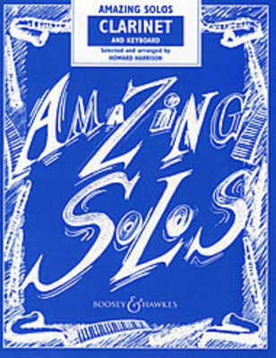 Amazing Solos - Clarinet and Keyboard - Clarinet Howard Harrison Boosey & Hawkes