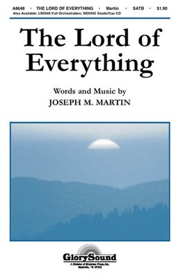 The Lord of Everything - Joseph M. Martin - SATB Shawnee Press Choral Score Octavo