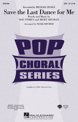 Save the Last Dance for Me - SATB Mark Brymer Hal Leonard Choral Score Octavo