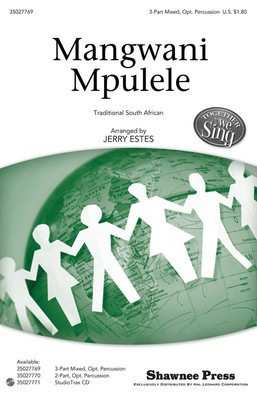 Mangwani Mpulele - Together We Sing Series - 3-Part Mixed Jerry Estes Shawnee Press Choral Score Octavo