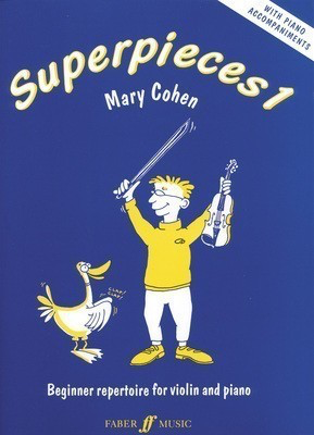 Superpieces Book 1 - for Violin and Piano - Mary Cohen - Violin Faber Music