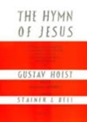 Hymn Of Jesus Op 37 - Gustav Holst - Classical Vocal Stainer & Bell Vocal Score