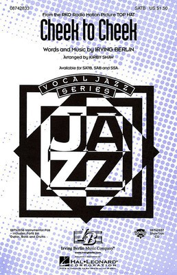 Cheek to Cheek - Irving Berlin - SSA Kirby Shaw Hal Leonard Choral Score Octavo