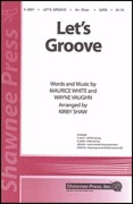 Let's Groove - SATB Kirby Shaw Shawnee Press Choral Score Octavo