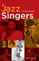 The Jazz Singers - The Ultimate Guide - Scott Yanow Backbeat Books