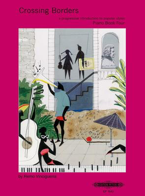 Crossing Borders Bk 4 - Remo Vinciguerra - Piano Edition Peters Piano Solo