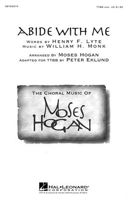 Abide with Me - Henry F. Lyte|William H. Monk - TTBB Moses Hogan|Peter Eklund Hal Leonard Choral Score Octavo