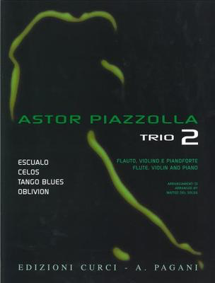 Trio 2. Selected pieces arranged for Flute, Violin and Piano - Astor Piazzolla - Flute|Piano|Violin Edizioni Curci Trio