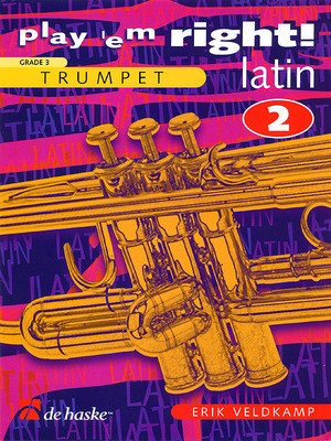 Play 'Em Right Latin - Vol. 2 - Trumpet - Erik Veldkamp - Trumpet De Haske Publications
