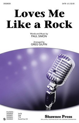 Loves Me Like a Rock - Paul Simon - SAB Greg Gilpin Shawnee Press Choral Score Octavo