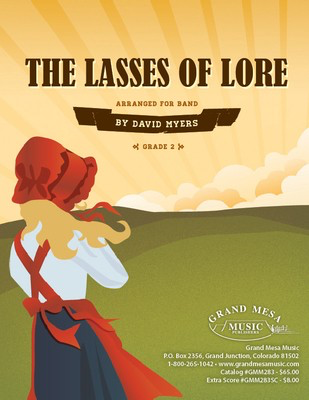 The Lasses of Lore - David Myers Grand Mesa Music Score