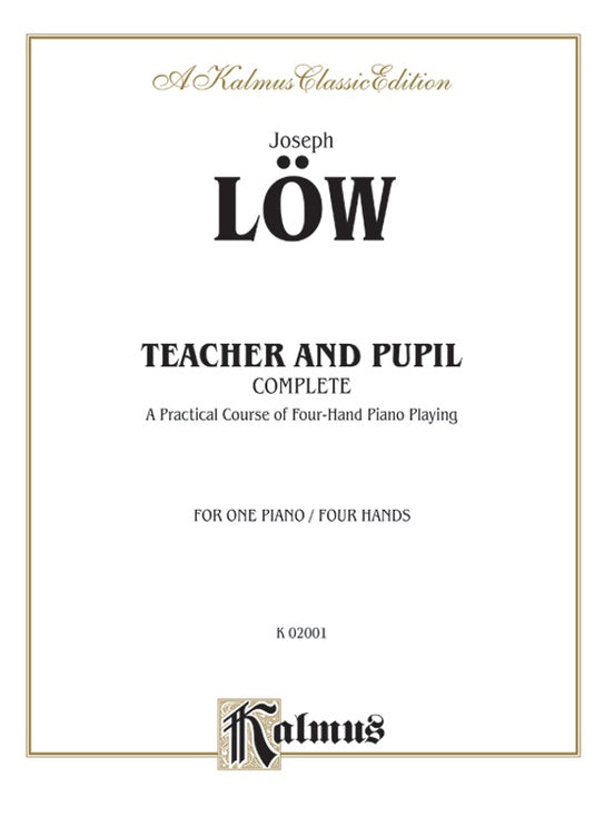 Low - Teacher and Pupil (Complete) - 1 Piano, 4 Hands (Digital Download)