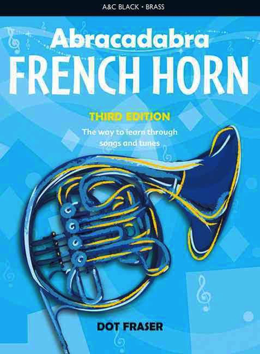 Abracadabra - French Horn by Dot A & C Black 9781408194409