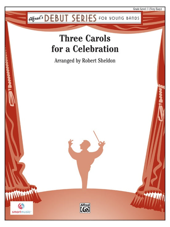 Three Carols for a Celebration - Concert Band Conductor Score & Parts (Digital Download)
