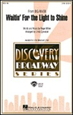 Waitin' for the Light to Shine - (from Big River) - Roger Miller - 2-Part Linda Spevacek Hal Leonard Choral Score Octavo