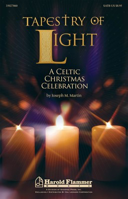 Tapestry of Light - A Celtic Christmas Celebration - Joseph M. Martin - Joseph M. Martin Shawnee Press Listening CD CD