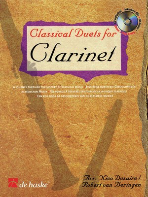Classical Duets for Clarinet - A Journey Through the History of Classical Music - Clarinet Nico Dezaire|Robert van Beringen De Haske Publications Clarinet Duet /CD