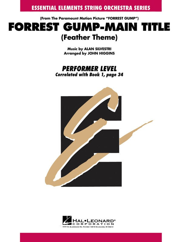 Forrest Gump, Main Title (Feather Theme) - String Orchestra Score/Parts - Alan Silvestri - Arr. John Higgins Hal Leonard 864001