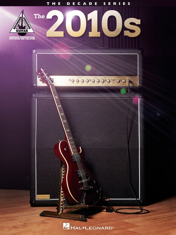 The 2010s - The Decade Series - Guitar Tablature Hal Leonard 338441