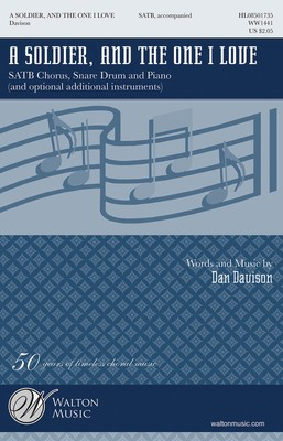 A Soldier, and the One I Love - Dan Davison - SATB Walton Music Choral Score Octavo