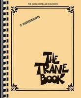The Trane Book - The John Coltrane Real Book - Hal Leonard Fake Book