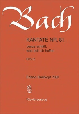 Cantata BWV 81 Jesus schlaeft, was soll ich hoffen - Johann Sebastian Bach - Classical Vocal SATB Breitkopf & Hartel Vocal Score