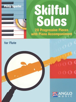 Skilful Solos - Flute and Piano - Flute Philip Sparke Anglo Music Press /CD