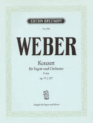 Concerto in F major Op. 75 - for Bassoon and Piano - Carl Maria von Weber - Bassoon Breitkopf & Hartel