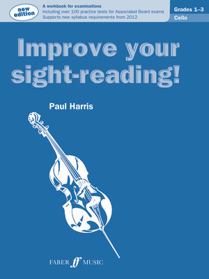 Improve your sight-reading! Cello 1-3 - Paul Harris - Cello Faber Music