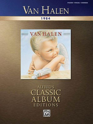 Van Halen - 1984 - Classic Album Editions - Alfred Music Piano, Vocal & Guitar