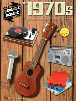 The 1970s - Ukulele Hal Leonard Melody Line, Lyrics & Chords