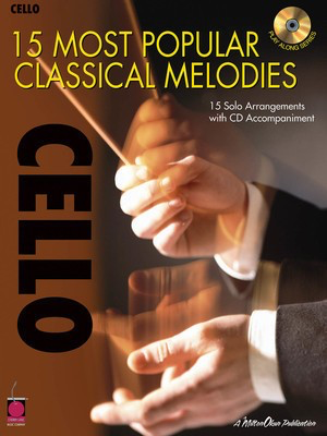 15 Most Popular Classical Melodies - 15 Solo Arrangements with CD Accompaniment - Various - Cello Various Cherry Lane Music /CD