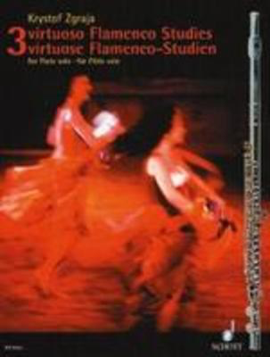 3 Virtuoso Flamenco Studies - Krystof Zgraja - Flute Schott Music Flute Solo