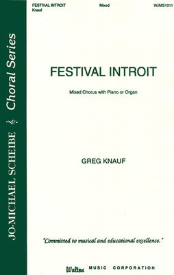 Festival Introit - Greg Knauf - SATB Walton Music Choral Score Octavo