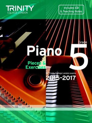 Piano Pieces & Exercises - Grade 5 with CD- 2015-2017 - Trinity College London TCL12852